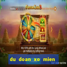 du doan xo mien nam ngay hom nay