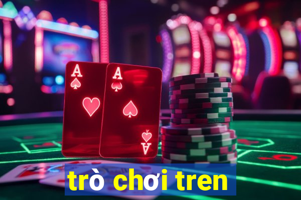 trò chơi tren