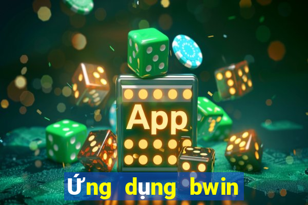 Ứng dụng bwin phiên bản web