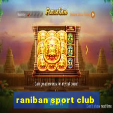 raniban sport club