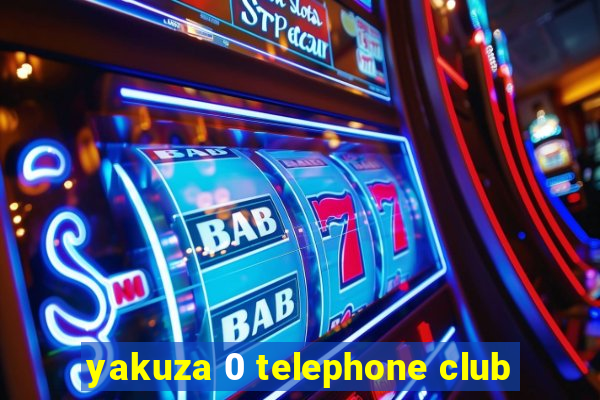 yakuza 0 telephone club