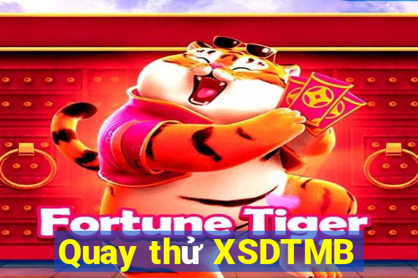 Quay thử XSDTMB