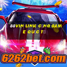 88vin link cổng game quốc tế