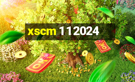 xscm 1 1 2024