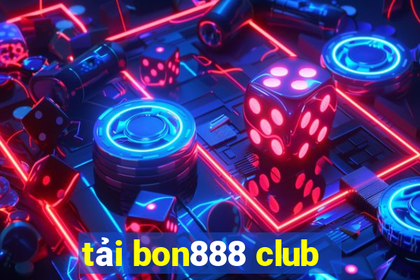 tải bon888 club