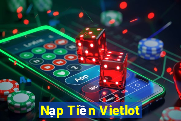 Nạp Tiền Vietlot