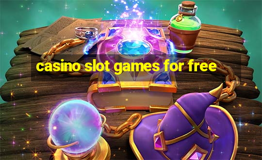 casino slot games for free