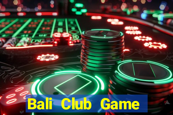 Bali Club Game Bài Online