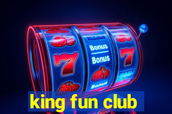 king fun club