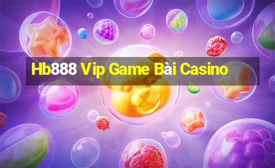 Hb888 Vip Game Bài Casino