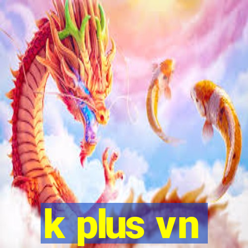 k plus vn