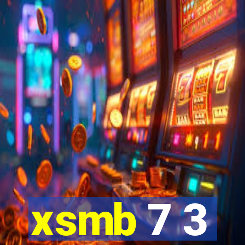 xsmb 7 3