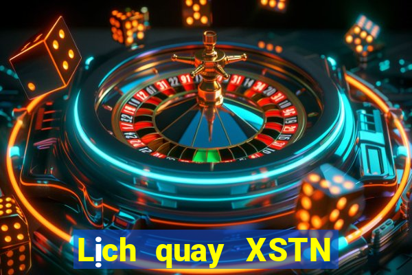 Lịch quay XSTN ngày 27