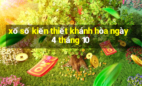 xổ số kiến thiết khánh hòa ngày 4 tháng 10