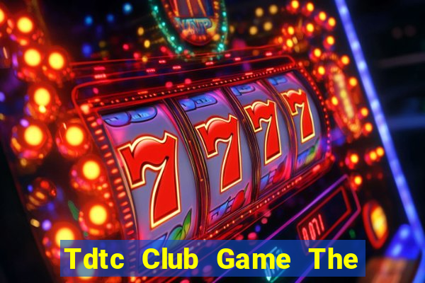 Tdtc Club Game The Bài Hack