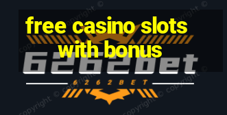 free casino slots with bonus