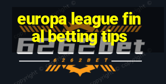 europa league final betting tips