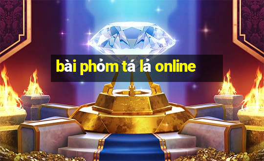 bài phỏm tá lả online