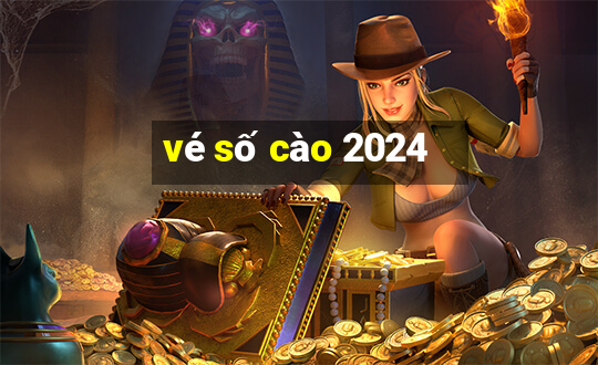 vé số cào 2024