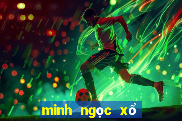 minh ngọc xổ số cần thơ