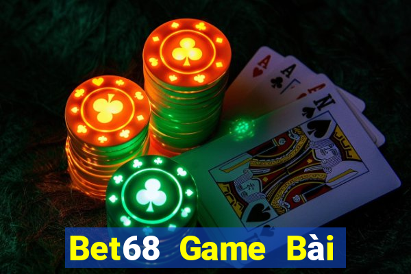 Bet68 Game Bài Nhiều Người Chơi Nhất