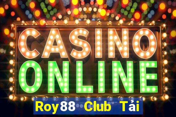 Roy88 Club Tải Game Bài B52