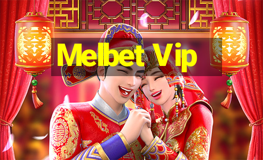 Melbet Vip