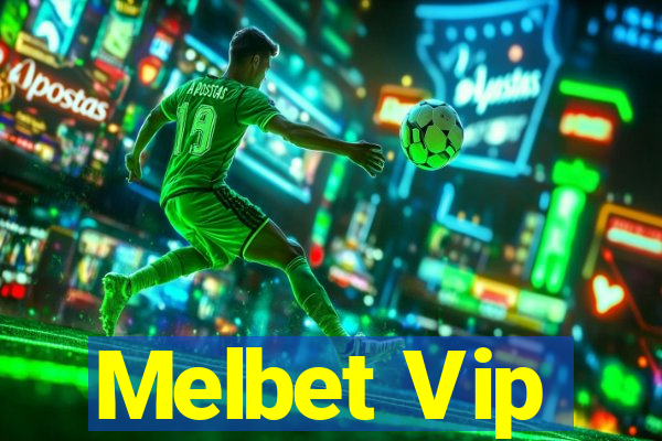 Melbet Vip