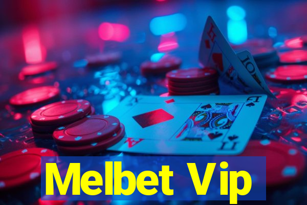 Melbet Vip