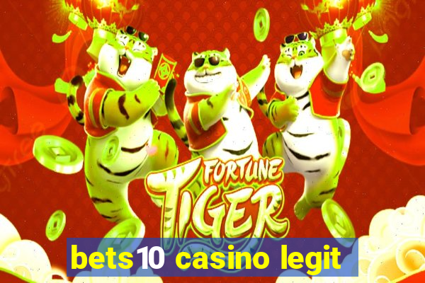 bets10 casino legit