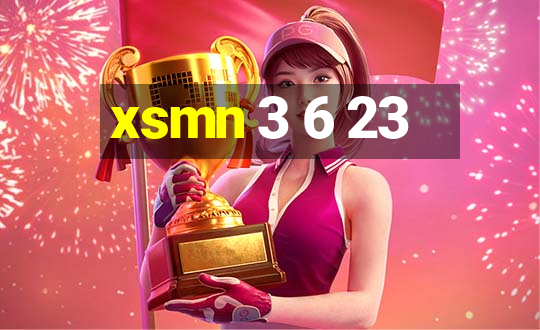 xsmn 3 6 23