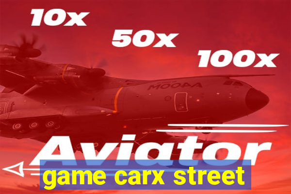 game carx street