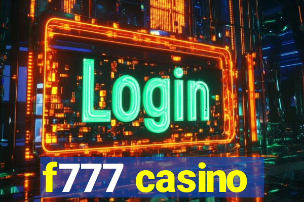 f777 casino