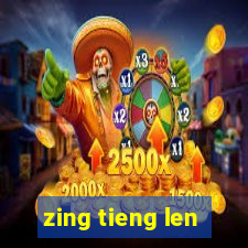 zing tieng len