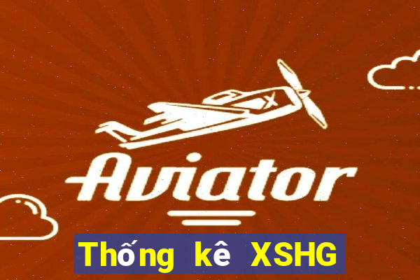 Thống kê XSHG ngày 1