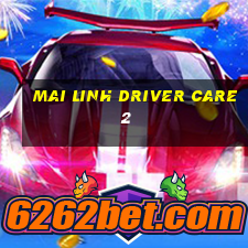 mai linh driver care 2