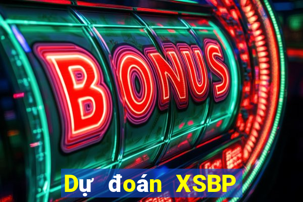 Dự đoán XSBP ngày 8