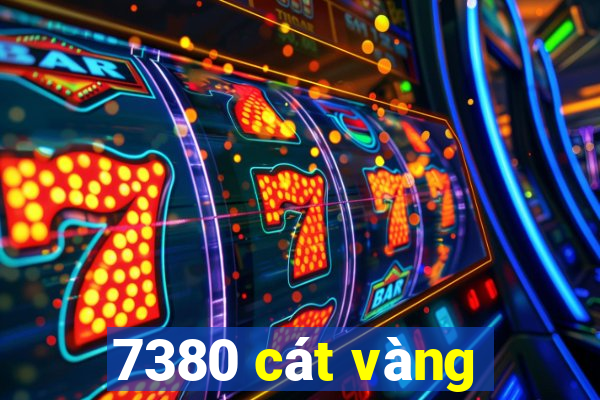 7380 cát vàng