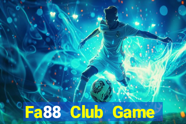 Fa88 Club Game Bài Offline