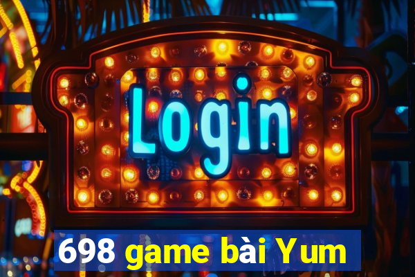 698 game bài Yum