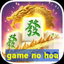 game no hoa