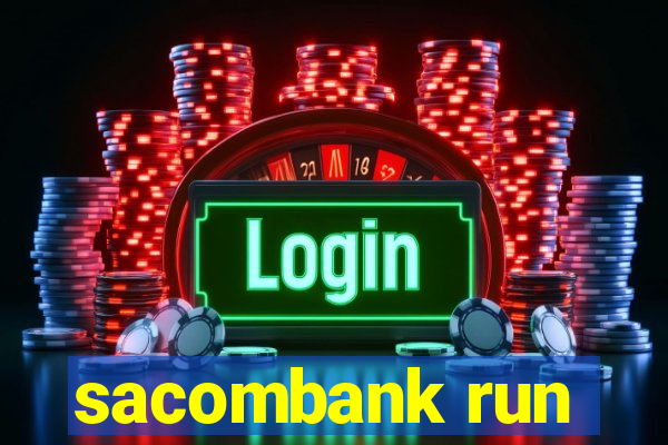 sacombank run