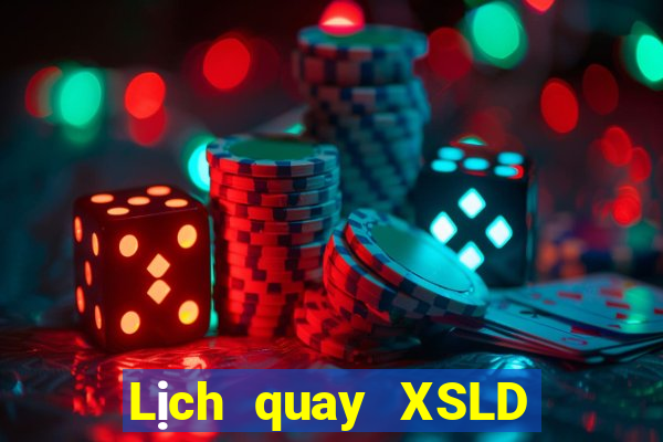 Lịch quay XSLD Chủ Nhật