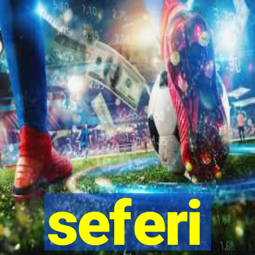 seferi