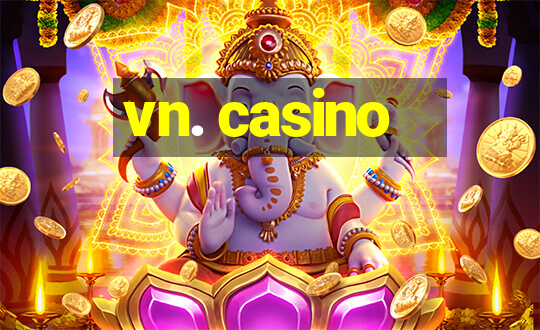 vn. casino