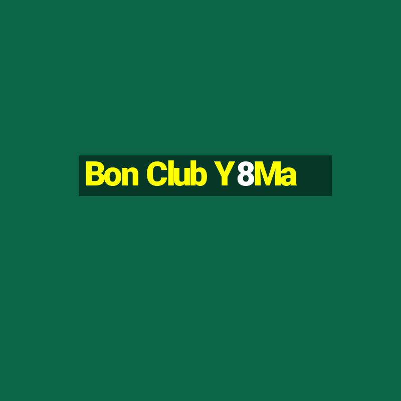 Bon Club Y8Ma