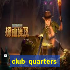 club quarters hotels new york