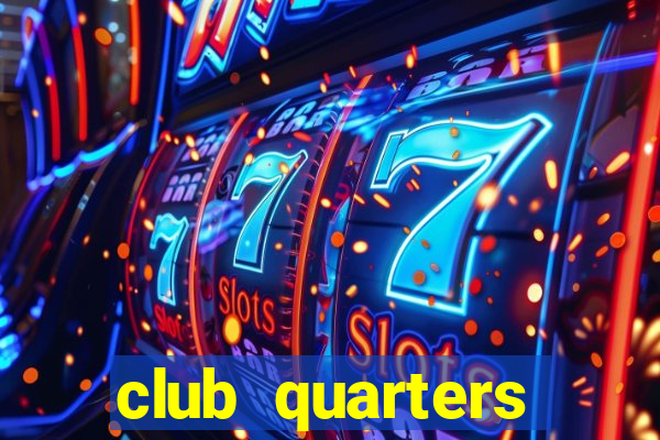 club quarters hotels new york