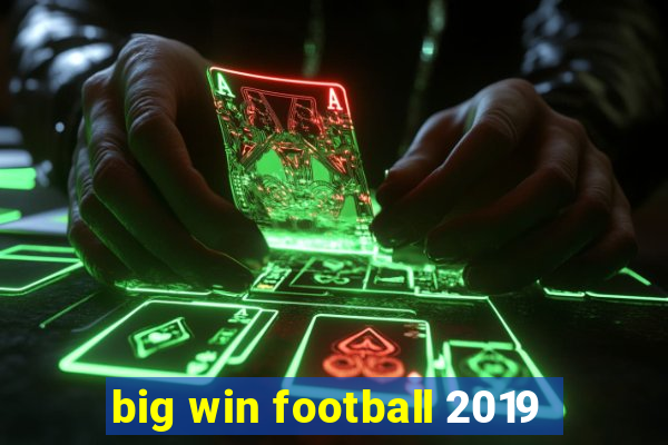 big win football 2019