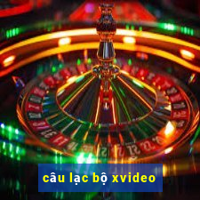 câu lạc bộ xvideo